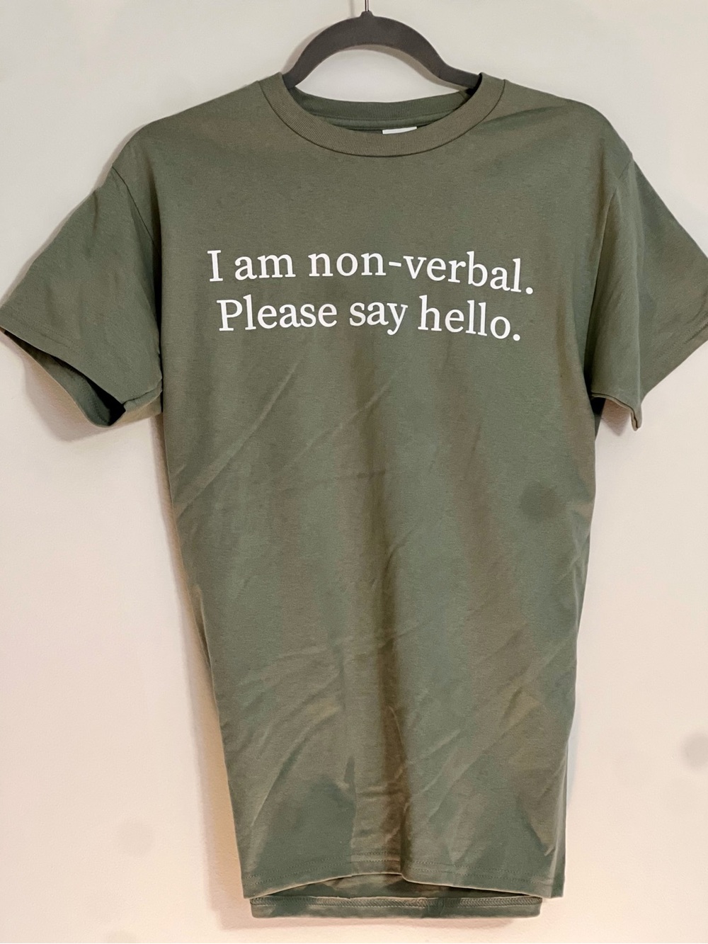 Hanes Olive Green T‑Shirt with White Text "I am non-verbal. Please say hello."